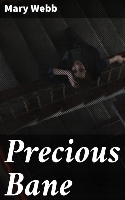 Precious Bane, Mary Webb