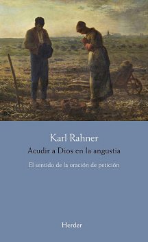 Acudir a Dios en la angustia, Karl Rahner