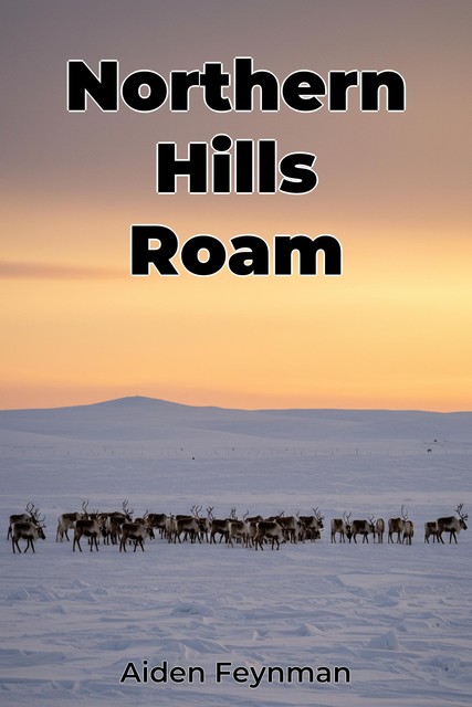 Northern Hills Roam, Aiden Feynman