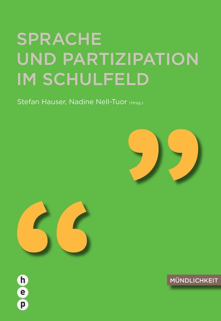 Sprache und Partizipation im Schulfeld (E-Book), Nadine Nell-Tuor, Stefan Hauser