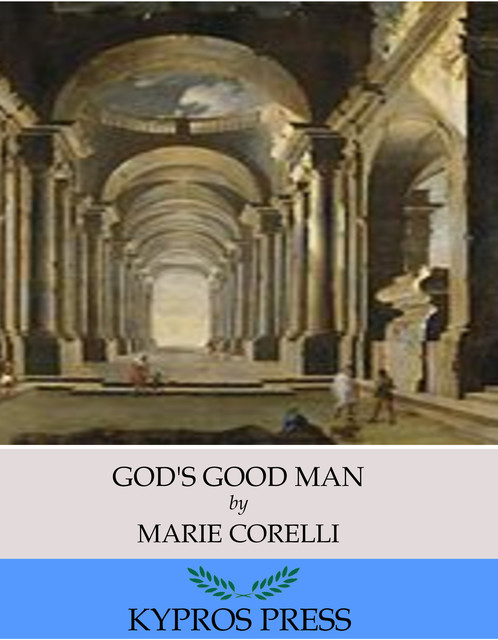 God's Good Man, Marie Corelli