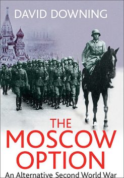 The Moscow Option, David Downing