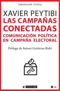 Las campañas conectadas, Xavier Peytibi