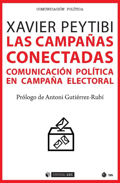Las campañas conectadas, Xavier Peytibi