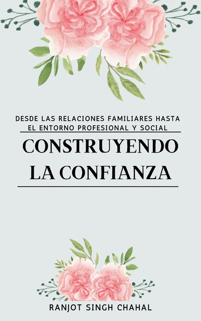 Construyendo la Confianza, Ranjot Singh Chahal