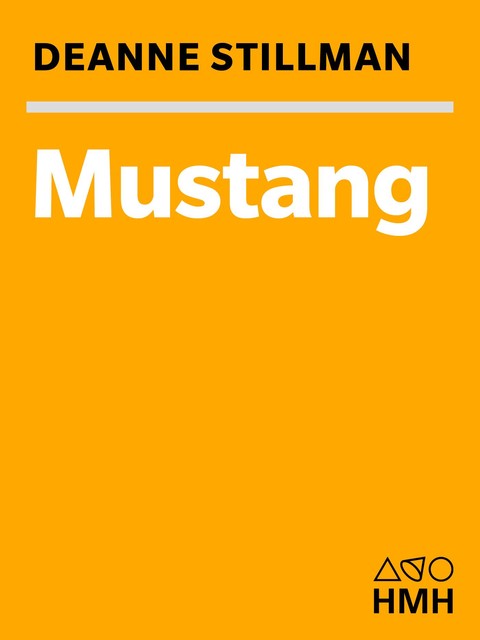Mustang, Deanne Stillman
