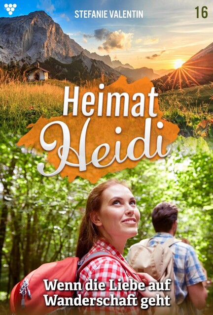 Heimat-Heidi 16 – Heimatroman, Stefanie Valentin