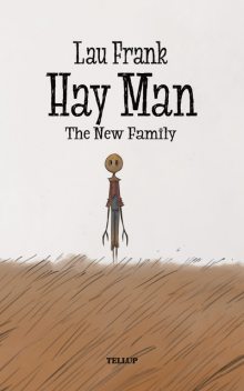 Hay Man #3: The New Family, Lau Frank