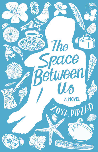 The Space Between Us, Zoyâ Pirzâd