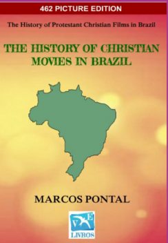 The History Of Christian Movies In Brazil, Marcos Pontal