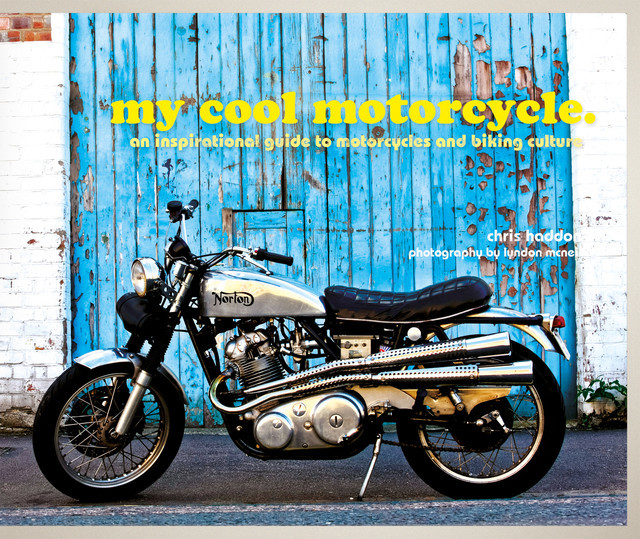 my cool motorcycle, Chris Haddon