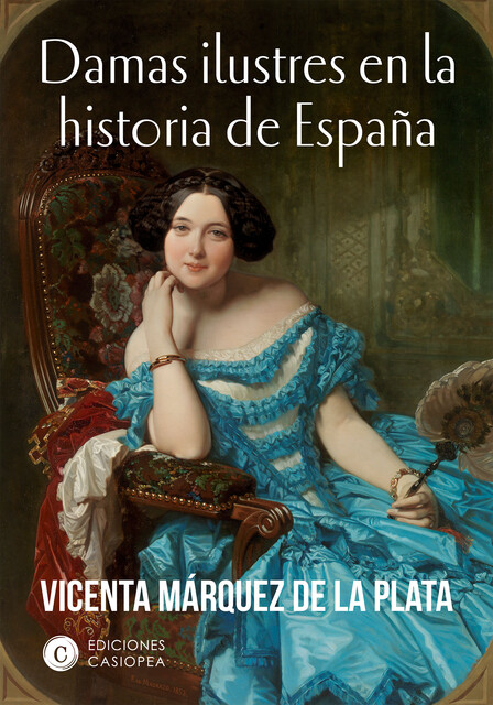Damas ilustres en la historia de España, Vicenta Márquez de la PLata