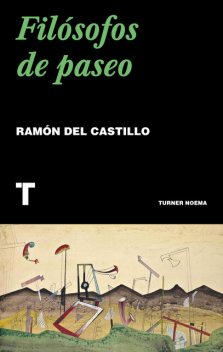Filósofos de paseo, Ramón del Castillo
