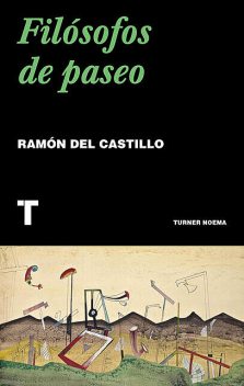 Filósofos de paseo, Ramón del Castillo