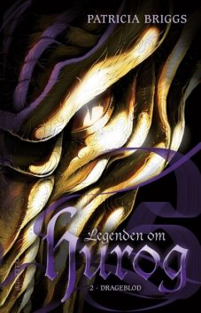 Legenden om Hurog #2: Drageblod, Patricia Briggs