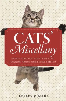 Cats' Miscellany, Lesley O'Mara