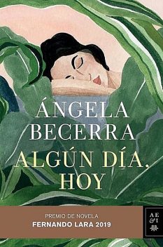 Algún Día, Hoy, Ángela Becerra