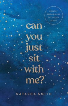 Can You Just Sit with Me, Natasha Smith