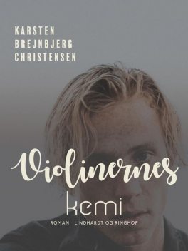 Violinernes kemi, Karsten Brejnbjerg Christensen