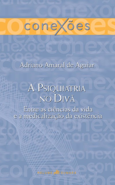 A psiquiatria no divã, Adriano Amaral de Aguiar