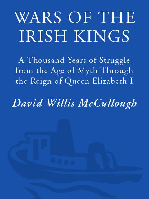 Wars of the Irish Kings, David McCullough