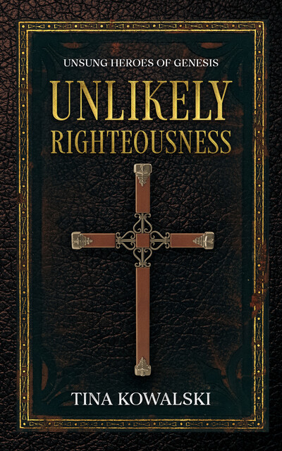 Unlikely Righteousness, Tina Kowalski
