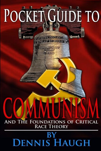 Pocket Guide To Communism, Dennis Haugh