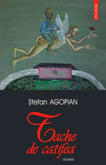 Tache de catifea, Stefan Agopian