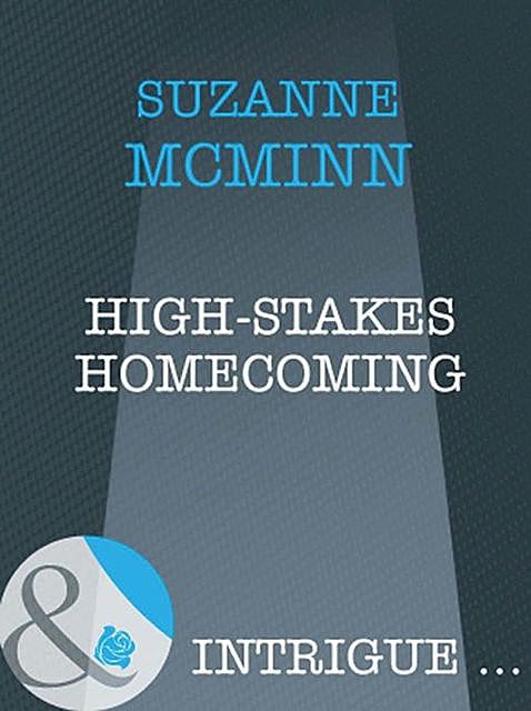 High-Stakes Homecoming, Suzanne Mcminn