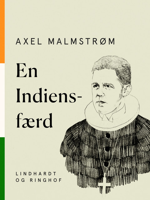 En Indiensfærd, Axel Malmstrøm