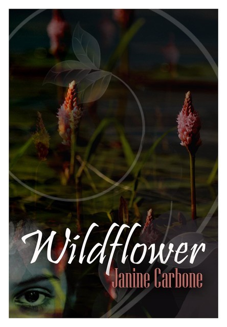 Wildflower, Janine Carbone