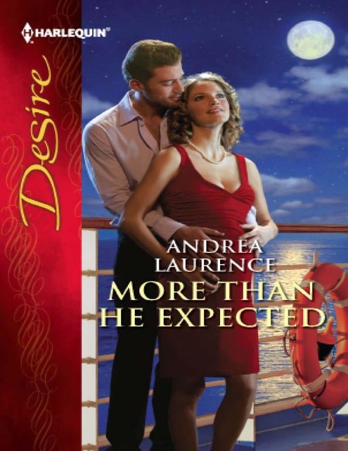 More Than He Expected, Andrea Laurence