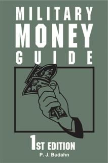 Military Money Guide, Phillip J. Budahn