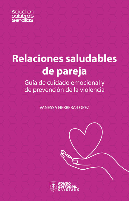 Relaciones saludables de pareja, Vanessa Herrera-Lopez