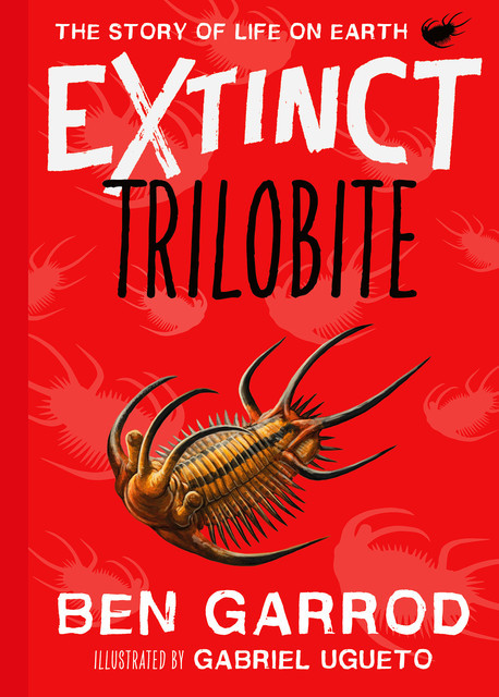 Extinct ~ Trilobite, Ben Garrod