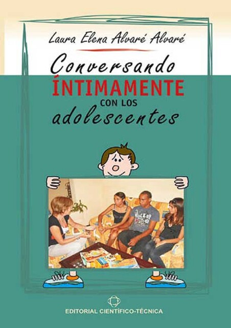 Conversando íntimamente con los adolescentes, Laura Elena Alvaré Alvaré