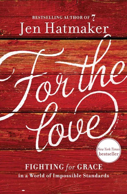 For the Love, Jen Hatmaker