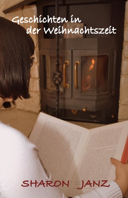 Geschichten in der Weihnachtszeit, Sharon Janz