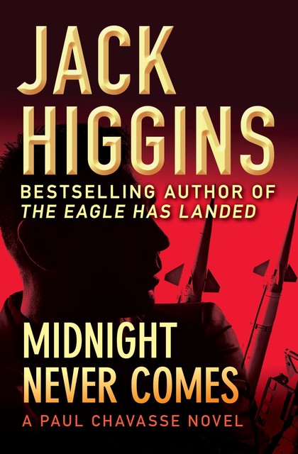 Midnight Never Comes, Jack Higgins