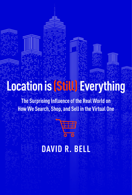Location is (Still) Everything, David Bell
