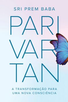 Parivartan, Sri Prem Baba