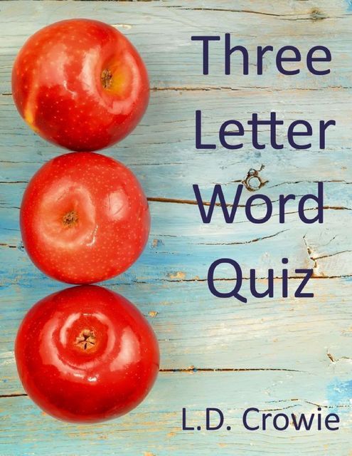 Three Letter Word Quiz, L.D.Crowie