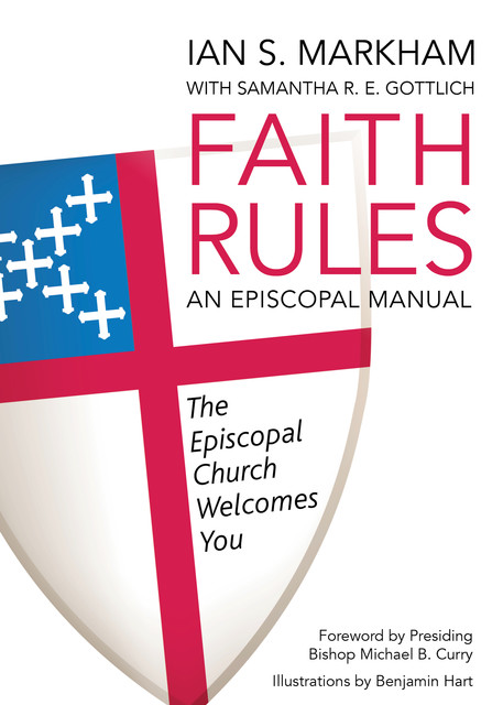 Faith Rules, Ian S. Markham, Samantha R.E. Gottlich