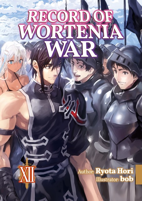 Record of Wortenia War: Volume 12, Ryota Hori