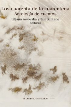 Los cuarenta de la cuarentena, Liljana Arsovska, Sun Xintang
