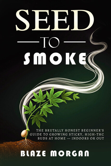 Seed to Smoke, Blaze Morgan