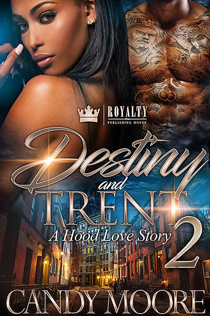 Destiny & Trent 2, Candy Moore