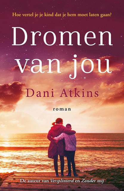 Dromen van jou, Dani Atkins