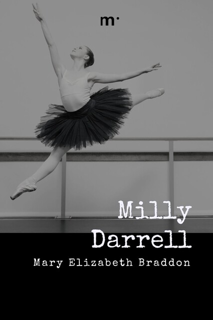 Milly Darrell, Mary Elizabeth Braddon