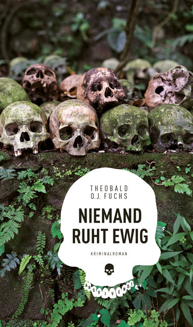 Niemand ruht ewig (eBook), Theobald O.J. Fuchs